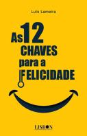 As 12 Chaves para a Felicidade