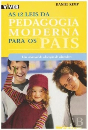 As 12 Leis da Pedagogia Moderna para os Pais