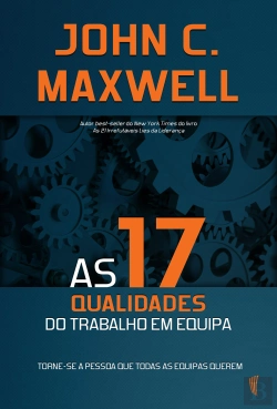 Bertrand.pt - As 17 Qualidades do Trabalho em Equipa