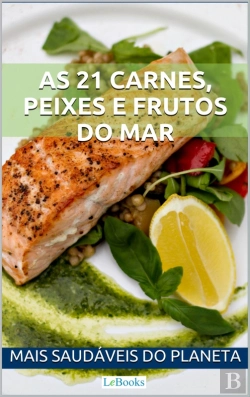 Bertrand.pt - As 21 Carnes, Peixes E Frutos Do Mar Mais Saudáveis Do Planeta
