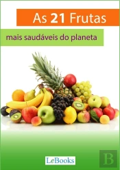 As 21 Frutas Mais Saudáveis Do Planeta