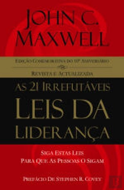 Bertrand.pt - As 21 Irrefutáveis Leis da Liderança