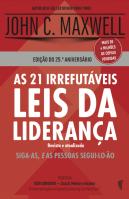 As 21 Irrefutáveis Leis da Liderança