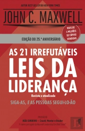 As 21 Irrefutáveis Leis da Liderança