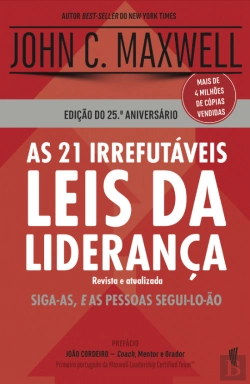 Bertrand.pt - As 21 Irrefutáveis Leis da Liderança