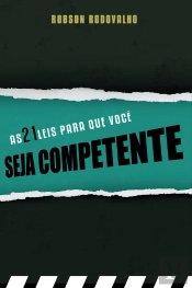 As 21 Leis Para Que Você Seja Competente
