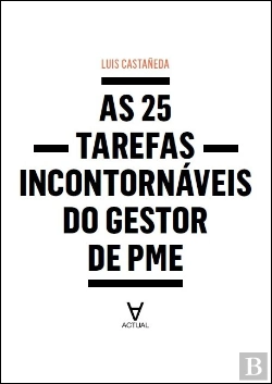 Bertrand.pt - As 25 Tarefas Incontornáveis do Gestor de PME