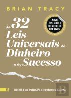 As 32 Leis Universais do Dinheiro e do Sucesso