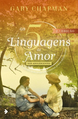 Bertrand.pt - As 5 Linguagens de Amor dos Adolescentes