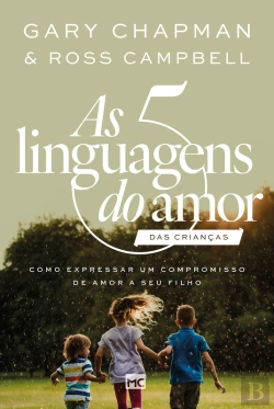 Bertrand.pt - As 5 Linguagens Do Amor Das Crianças - Nova Edição