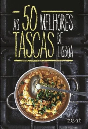 As 50 Melhores Tascas de Lisboa