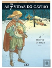 As 7 Vidas do Gavião - A Morte Branca