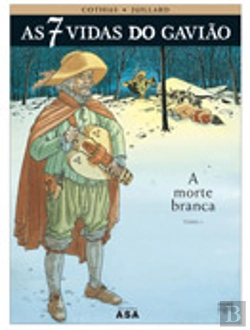 Bertrand.pt - As 7 Vidas do Gavião - A Morte Branca