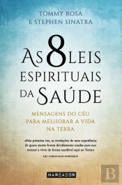 As 8 Leis Espirituais da Saúde
