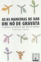As 85 Maneiras de Dar um Nó de Gravata