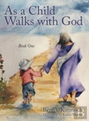 As A Child Walks With God
