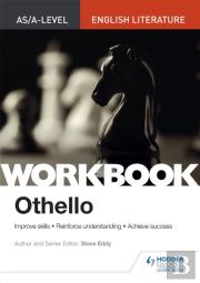 As/A-Level English Literature Workbook: Othello