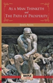 As A Man Thinketh And The Path Of Prosperity
