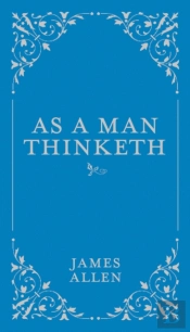 As A Man Thinketh
