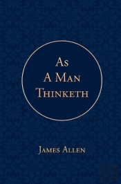 As A Man Thinketh