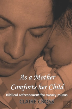 Bertrand.pt - As A Mother Comforts Her Child