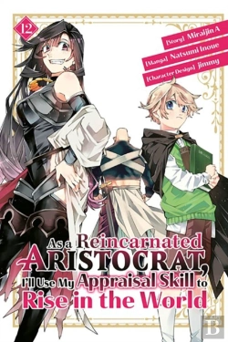 Bertrand.pt - As A Reincarnated Aristocrat, I'Ll Use My Appraisal Skill To Rise In The World 12 (Manga)