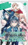 As A Reincarnated Aristocrat, I'Ll Use My Appraisal Skill To Rise In The World 7(Manga)