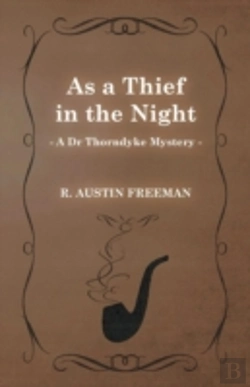 Bertrand.pt - As A Thief In The Night (A Dr Thorndyke Mystery)