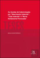 As Ações de Indemnização por “Nascimento Indevido”, “Vida Indevida” e “Morte Ilicitamente Provocada''