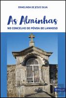 As Alminhas no Concelho de Póvoa de Lanhoso