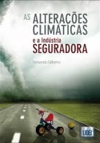 As Alterações Climáticas e a Indústria Seguradora 