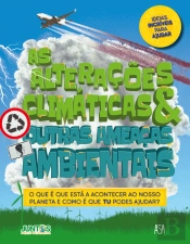 As Alterações Climáticas & Outras Ameaças Ambientais