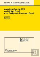 As Alterações de 2010 ao Código Penal e ao Código de Processo Penal