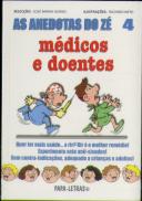 As Anedotas do Zé - Médicos e Doentes