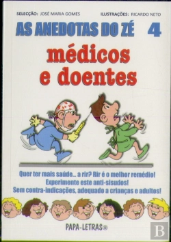 Bertrand.pt - As Anedotas do Zé - Médicos e Doentes