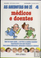 As Anedotas do Zé - Médicos e Doentes