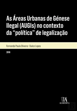 Bertrand.pt - As Áreas Urbanas De Génese Ilegal (Augis) No Contexto Da Política De Legalização