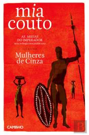 As Areias do Imperador: Mulheres de Cinza
