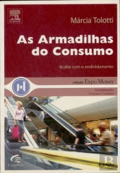 As Armadilhas Do Consumo