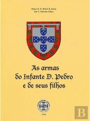 As Armas do Infante D. Pedro e de seus Filhos