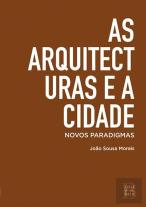 As Arquitecturas e a Cidade
