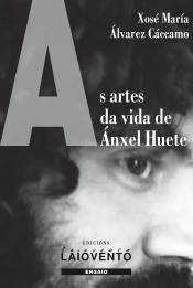 As Artes Na Vida De Anxel Huete