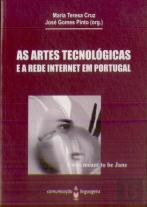 As Artes Tecnológicas e a Rede Internet em Portugal