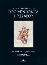 As Aventuras Completas de Dog Mendonça e Pizzaboy