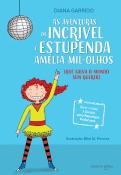 As Aventuras da Incrível e Estupenda Amélia Mil-Olhos