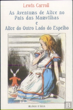 Bertrand.pt - As Aventuras de Alice no País das Maravilhas e Alice do Outro Lado do Espelho