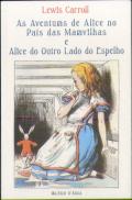 As Aventuras de Alice no País das Maravilhas e Alice do Outro Lado do Espelho