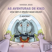 As Aventuras de Kiko - Vou Ser o Irmão Mais Velho. E Agora?