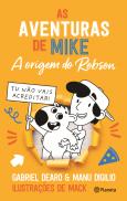 As Aventuras de Mike - A Origem do Robson