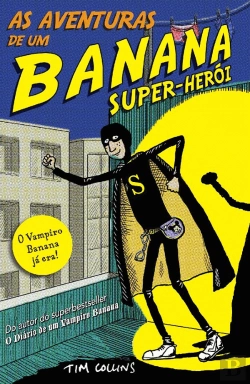 Bertrand.pt - As Aventuras de um Banana Super-Herói
